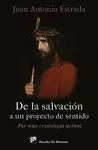 DE LA SALVACIÓN A UN PROYECTO DE SENTIDO