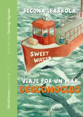 VIAJE POR UN MAR DESCONOCIDO VIAJE POR UN MAR DESCONOCIDO
