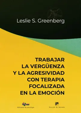 TRABAJAR LA VERGUENZA Y LA AGRESIVIDAD CON TERAPIA FOCALIZA