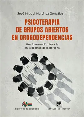 PSICOTERAPIA DE GRUPOS ABIERTOS EN DROGODEPENDENCIAS