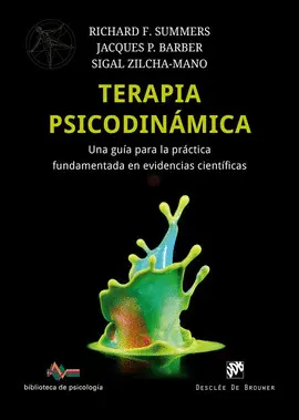 TERAPIA PSICODINÁMICA: UNA GUÍA PARA LA PRÁCTICA FUNDAMENTADA EN EVIDENCIAS CIEN TERAPIA PSICODINÁMICA: UNA GUÍA PARA LA PRÁCTICA FUNDAMENTADA EN EVIDENCIAS CIEN