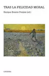 TRAS LA FELICIDAD MORAL