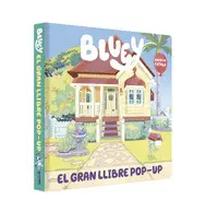 BLUEY. GRAN LLIBRE POP-UP DE BLUEY, EL BLUEY. GRAN LLIBRE POP-UP DE BLUEY, EL