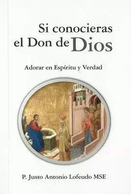 SI CONOCIERAS EL DON DE DIOS