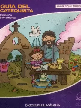 GUÍA DEL CATEQUISTA. INICIACIÓN SACRAMENTAL