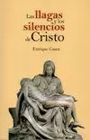 LLAGAS Y LOS SILENCIOS DE CRISTO, LAS