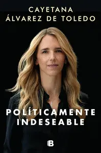 POLÍTICAMENTE INDESEABLE POLÍTICAMENTE INDESEABLE