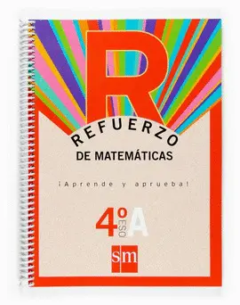 REFUERZO DE MATEMÁTICAS. ¡APRENDE Y APRUEBA!, OPCIÓN A 4 ESO REFUERZO DE MATEMÁTICAS. ¡APRENDE Y APRUEBA!, OPCIÓN A 4 ESO