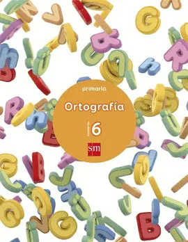 CUADERNO 6 DE ORTOGRAFÍA. PRIMARIA CUADERNO 6 DE ORTOGRAFÍA. PRIMARIA
