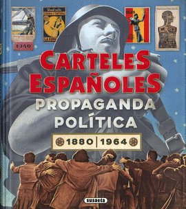 CARTELES ESPAÑOLES. PROPAGANDA POLÍTICA 2880-1964