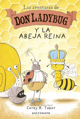 LAS AVENTURAS DE DON LADYBUG Y LA ABEJA REINA LAS AVENTURAS DE DON LADYBUG Y LA ABEJA REINA