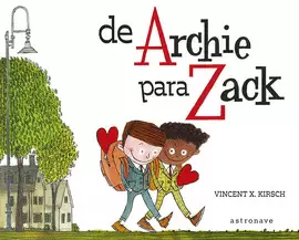 DE ARCHIE PARA ZACK DE ARCHIE PARA ZACK