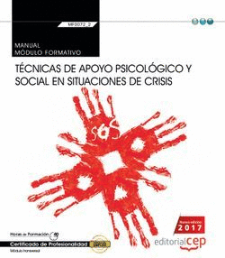 MANUAL. TÉCNICAS DE APOYO PSICOLÓGICO Y SOCIAL EN SITUACIONES DE CRISIS (TRANSVE