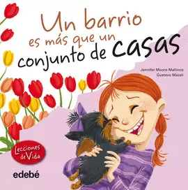 UN VECINDARIO ES MÁS QUE UN CONJUNTO DE CASAS