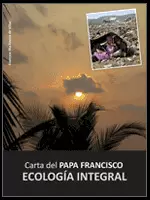 CARTAS DEL PAPA - ECOLOGIA INTEGRAL