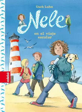 NELE EN EL VIAJE ESCOLAR NELE EN EL VIAJE ESCOLAR