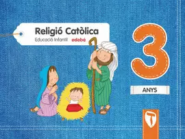 RELIGIÓ CATÒLICA  3 ANYS