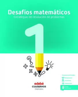 DESAFÍOS MATEMÁTICOS. ESTRATEGIAS DE RESOLUCIÓN DE PROBLEMAS 1 DESAFÍOS MATEMÁTICOS. ESTRATEGIAS DE RESOLUCIÓN DE PROBLEMAS 1