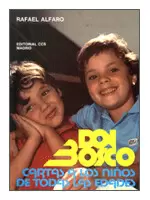 DON BOSCO: CARTA A LOS NIÑOS DE TODAS LAS EDADES