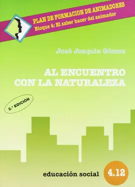 AL ENCUENTRO CON LA NATURALEZA