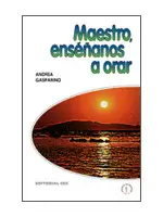MAESTRO, ENSÉÑANOS A ORAR