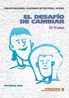 EL DESAFÍO DE CAMBIAR (12-13 AÑOS)
