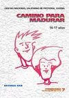 CAMINO PARA MADURAR (16-17 AÑOS)