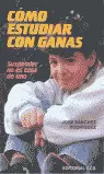CÓMO ESTUDIAR CON GANAS