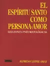 ESPIRITU SANTO COMO PERSONA-AMOR