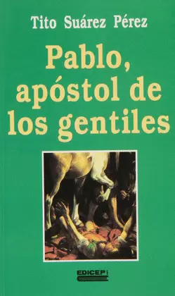 PABLO, APOSTOL DE LOS GENTILES
