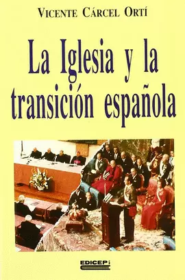 LA IGLESIA Y LA TRANSICIÓN ESPAÑOLA