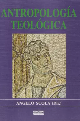 ANTROPOLOGÍA TEOLÓGICA