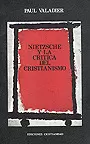 NIETZSCHE Y LA CRITICA DEL CRISTIANISMO