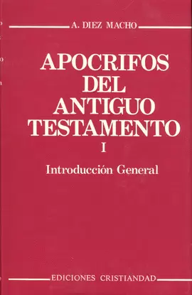APÓCRIFOS DEL ANTIGUO TESTAMENTO. VOLUMEN I
