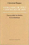 MESIANISMO DE JESÚS Y DISCRECIÓN DE DIOS