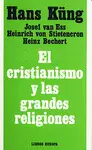 CRISTIANISMO Y LAS GRANDES RELIGIONES, EL (RÚSTICA)