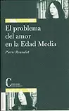 EL PROBLEMA DEL AMOR EN LA EDAD MEDIA