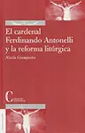EL CARDENAL F. ANTONELLI Y LA REFORMA LITÚRGICA