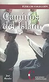 CAMINOS DEL ISLAM