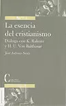 LA ESENCIA DEL CRISTIANISMO. DIÁLOGO CON K.RAHNER