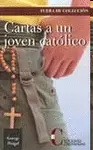 CARTAS A UN JOVEN CATÓLICO