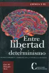ENTRE LIBERTAD Y DETERMISMO