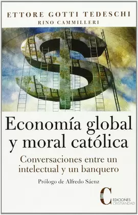 ECONOMIA GLOBAL Y MORAL CATOLICA