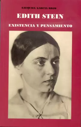 EDITH STEIN, EXISTENCIA Y PENSAMIENTO