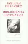 BIBLIOGRAFÍA SISTEMÁTICA DE SAN JUAN DE LA CRUZ