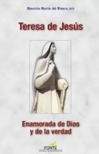 TERESA DE JESUS ENAMORADA DE DIOS
