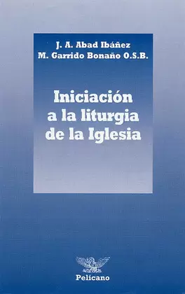 INICIACIÓN A LA LITURGIA DE LA IGLESIA