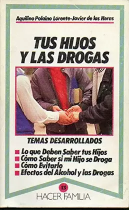 TUS HIJOS Y LAS DROGAS