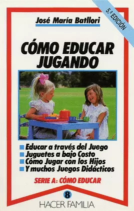 CÓMO EDUCAR JUGANDO