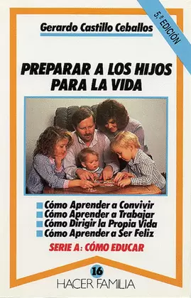 PREPARAR A LOS HIJOS PARA LA VIDA